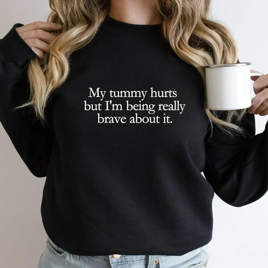 My Tummy Hurts Embroidered Shirt/Sweater